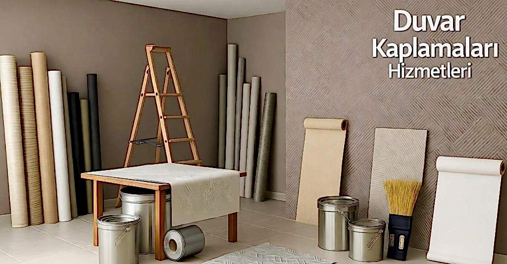 Duvar Kaplamaları Hizmetleri